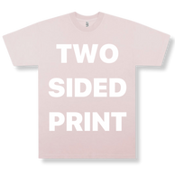 Valentine's Day Limited Edition - L.A. Apparel Two Sided Print